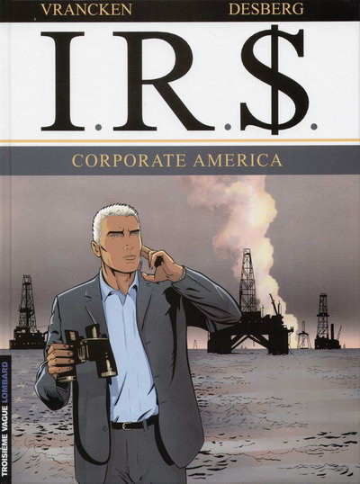  Troisième Vague dans I.R.$. - Tome 7 - Corporate América