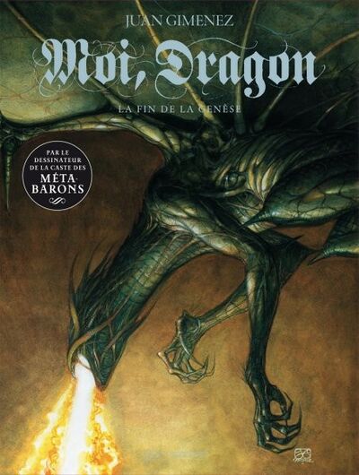 Moi, dragon - Tome 1 - La fin de la genèse