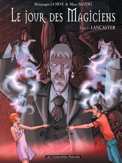 Le Jour des magiciens - Tome 3 - Lancaster
