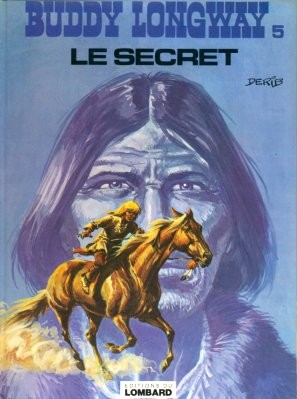Buddy Longway - Tome 5 - Le secret