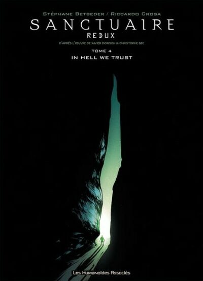 Sanctuaire redux - Tome 4 - In hell we trust