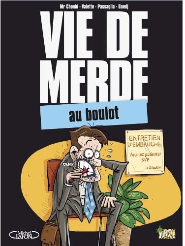  Jungle dans Vie de merde - Tome 2 - Au boulot