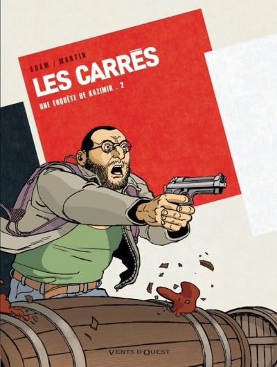 Eric Adam dans Les Carrés - Tome 2 - Carré rouge