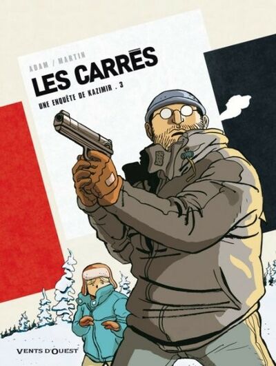 Les Carrés - Tome 3 - Carré blanc