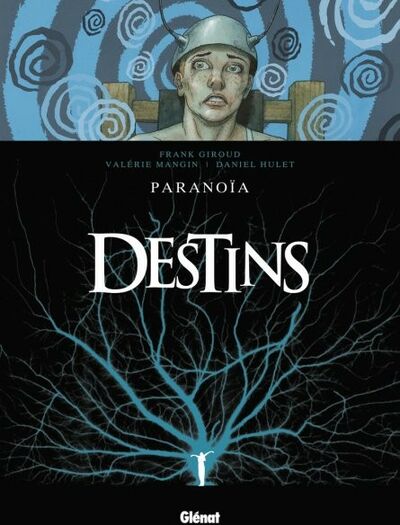 Destins - Tome 4 - Paranoïa