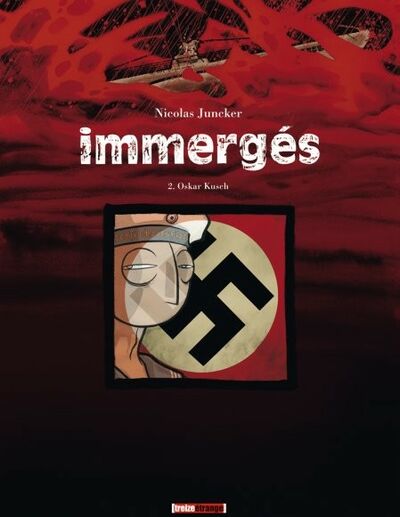  Treize étrange dans Immergés - Tome 2 - Oskar Kusch