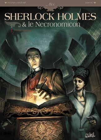 Sylvain Cordurié dans Sherlock Holmes & le Necronomicon - Tome 1 - L'ennemi intérieur