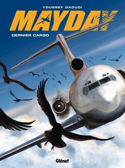 Mayday - Tome 2 - Dernier cargo