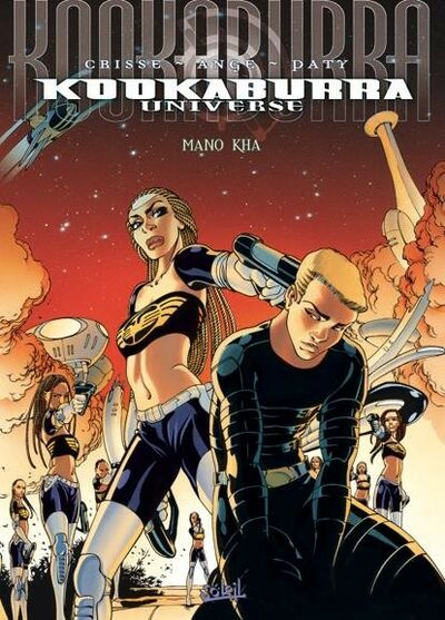 Kookaburra Universe - Tome 3 - Mano Kha