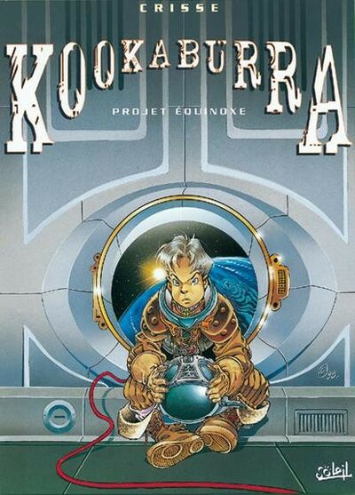 Kookaburra - Tome 3 - Projet équinoxe