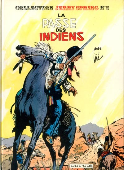 Jerry Spring - Tome 5 - La passe des indiens