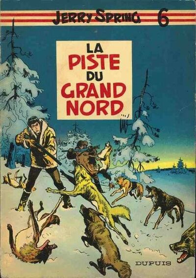 Jerry Spring - Tome 6 - La piste du grand Nord
