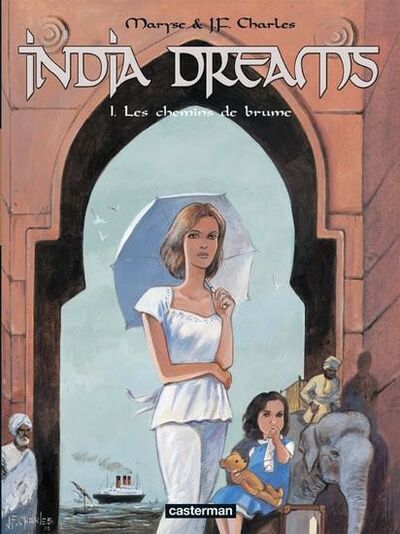 India dreams - Tome 1 - Les chemins de brume