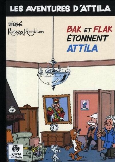 Attila - Tome 5 - Bak et Flak étonnent Attila