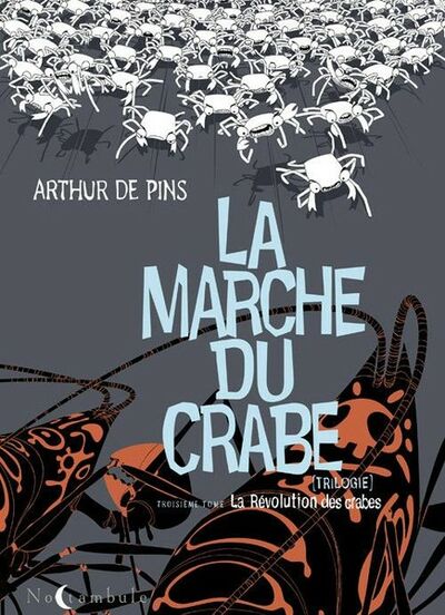  Noctambule dans La Marche du crabe - Tome 3 - La révolution des crabes