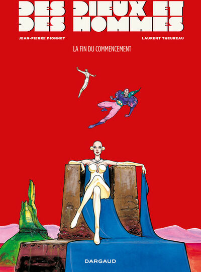 Des Dieux et des hommes - Tome 1 - La fin du commencement
