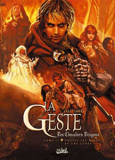 La Geste des Chevaliers Dragons - Tome 11 - Toutes les mille et une lunes