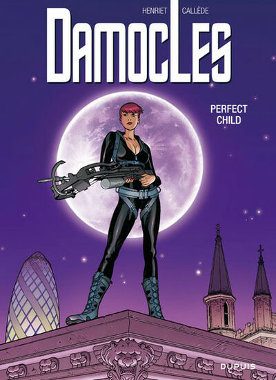 Damoclès - Tome 3 - Perfect child