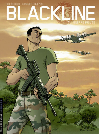  Troisième Vague dans Blackline - Tome 1 - Guerre privée