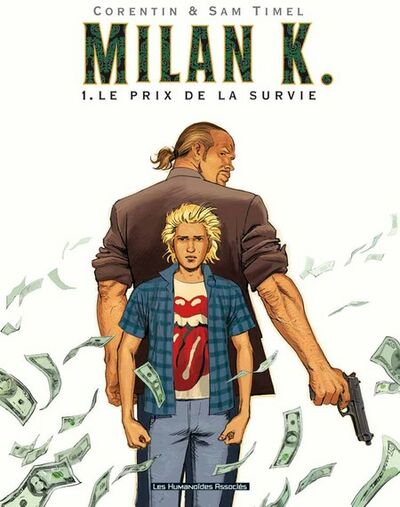 Milan K - Tome 1 - Le prix de la survie