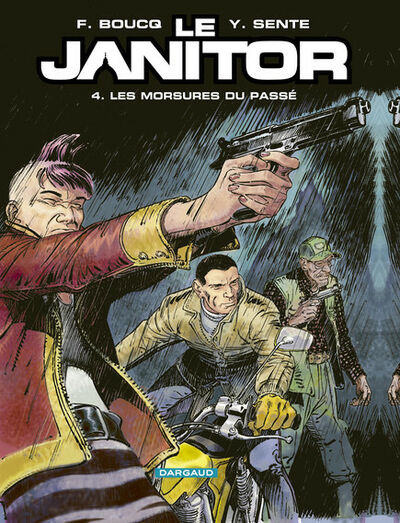 Le Janitor - Tome 4 - Les morsures du passé