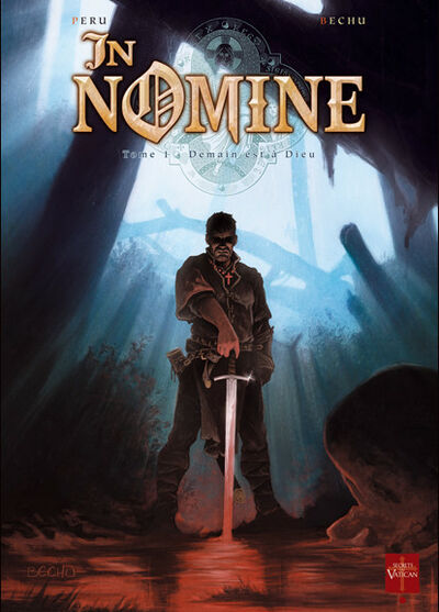  Secrets du Vatican dans In Nomine - Tome 1 - Demain est à Dieu