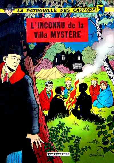 La Patrouille des castors - Tome 3 - L'inconnu de la villa mystère