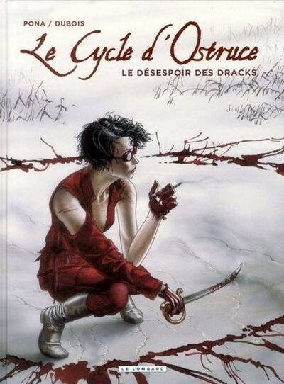 Le Cycle d'Ostruce - Tome 4 - Le désespoir des Dracks