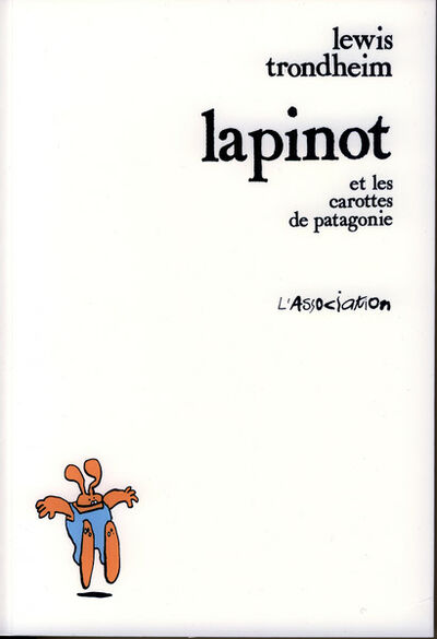  L'Association dans Lapinot et les carottes de Patagonie