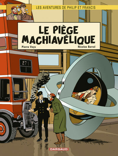 Les Aventures de Philip et Francis - Tome 2 - Le piège machiavélique