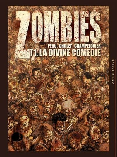 Zombies - Tome 1 - La divine comédie