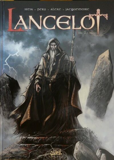 Jean-Luc Istin dans Lancelot - Tome 2 - Iweret