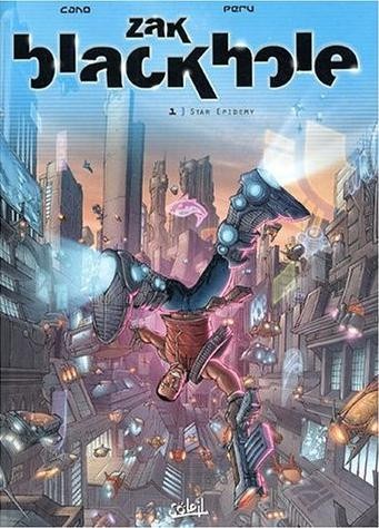 Zak Blackhole - Tome 1 - Star Epidemy