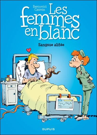 Philippe Bercovici dans Les Femmes en blanc - Tome 33 - Sangsue alitée