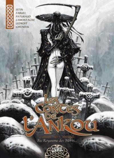 Jean-Luc Istin dans Les Contes de l'Ankou - Tome 3 - Au royaume des morts