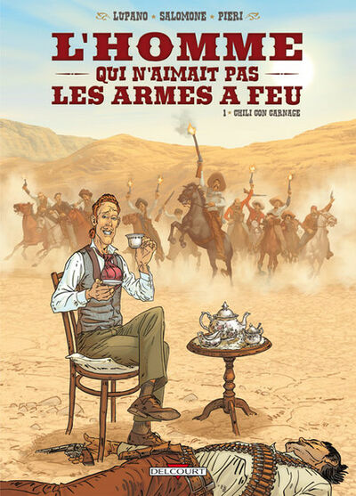 L'Homme qui n'aimait pas les armes à feu - Tome 1 - Chili con carnage