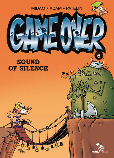  MadFabrik dans Game over - Tome 6 - Sound of Silence