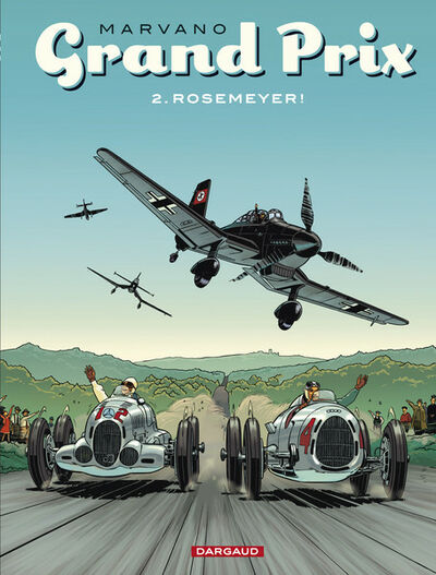 Grand prix - Tome 2 - Rosemeyer !