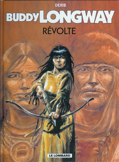 Buddy Longway - Tome 19 - Révolte