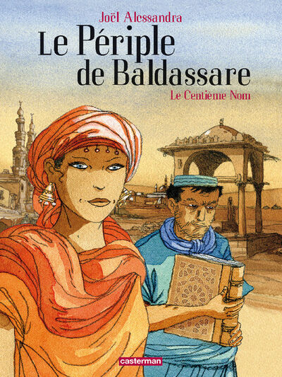 Périple de Baldassare (le) - Tome 1 - Le centième nom