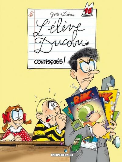 L'Elève Ducobu - Tome 16 - Confisqués !