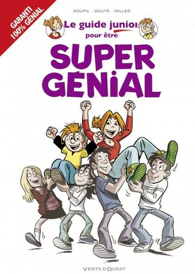 Le guide junior - Tome 13 - Pour être super génial