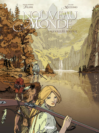 Nouveau Monde - Tome 2 - La vallée perdue