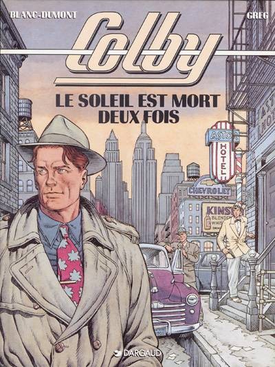Michel Greg dans Colby - Tome 2 - Le soleil est mort deux fois