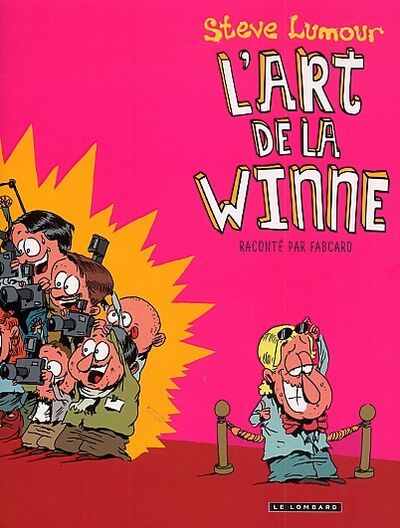 Steve Lumour - Tome 1 - L'art de la winne