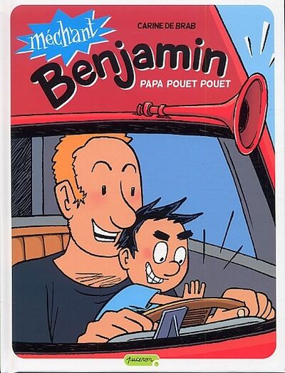 Méchant Benjamin - Tome 7 - Papa Pouet Pouet