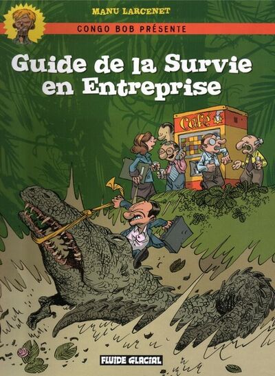  Fluide Glacial dans Guide de la survie en entreprise