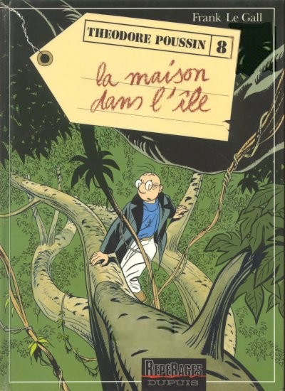 Théodore Poussin - Tome 8 - La maison dans l'île