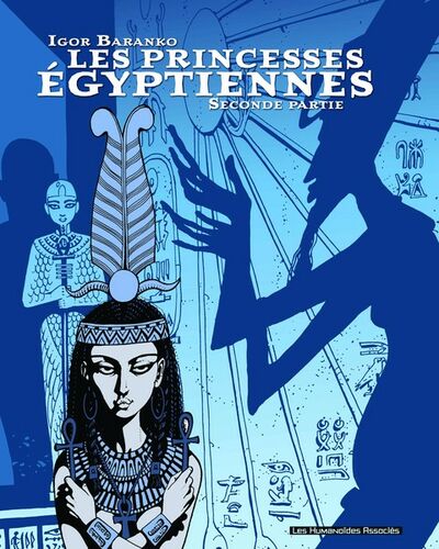 Les Princesses égyptiennes - Tome 2 - Deuxième partie