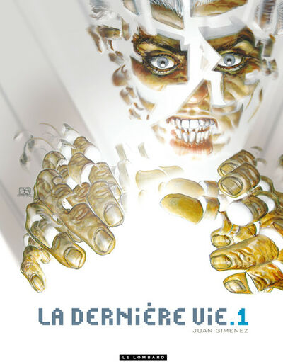La Dernière vie - Tome 1